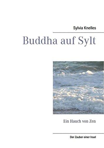 Buddha auf Sylt: Ein Hauch von Zen