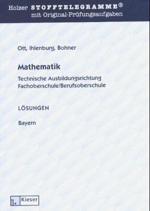 Mathematik FOS/BOS (Technik): Lösungen