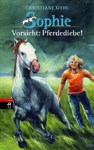 Sophie - Vorsicht: Pferdediebe!: Band 8