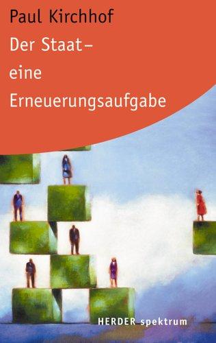 Der Staat - Eine Erneuerungsaufgabe