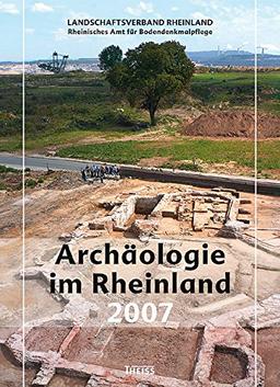 Archäologie im Rheinland 2007