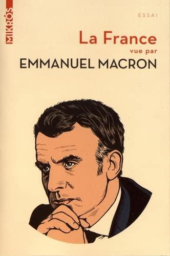 La France vue par Emmanuel Macron