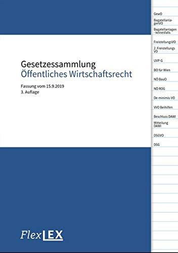 Gesetzessammlung Öffentliches Wirtschaftsrecht: Fassung vom 15.9.2019, WU Wien