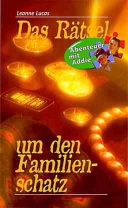 Das Rätsel um den Familienschatz: Abenteuer mit Addie