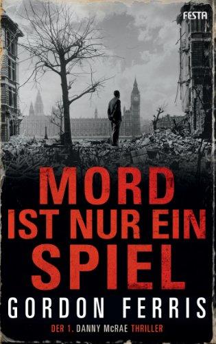 Mord ist nur ein Spiel: Der 1. DANNY McRAE Thriller