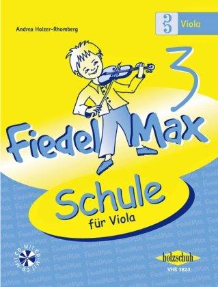 Fiedel Max - Schule für Viola, Band 3, mit CD