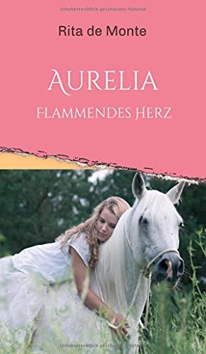 Aurelia - Flammendes Herz