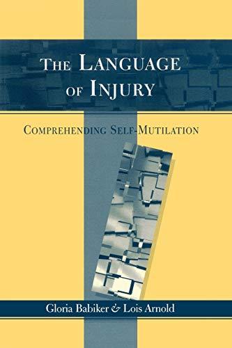 Language of Injury: Comprehending Self-mutilation