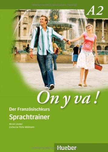 On y va ! A2: Der Französischkurs / Sprachtrainer