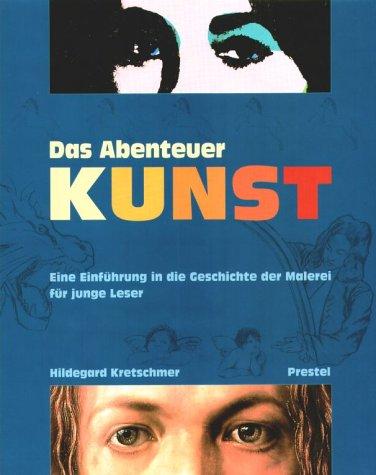 Das Abenteuer Kunst