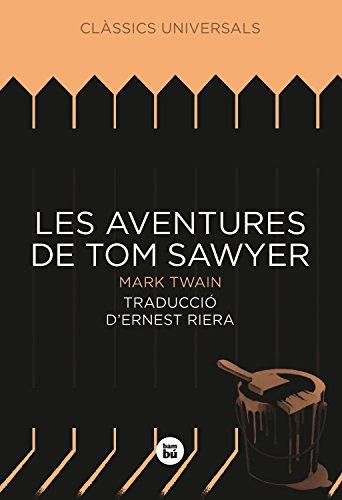 Les aventures de Tom Sawyer (Clàssics universals)