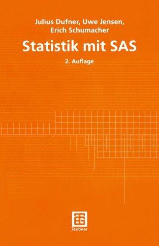 Statistik mit SAS (Teubner Studienbücher Mathematik)