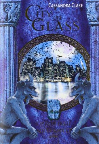 City of Glass. Die Chroniken der Unterwelt 3