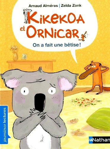 Kikekoa et Ornicar. Vol. 2. On a fait une bêtise !