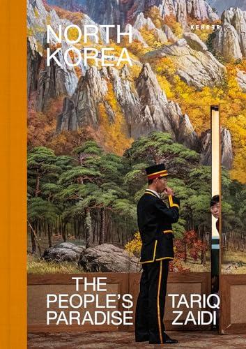 Tariq Zaidi: North Korea. The People’s Paradise