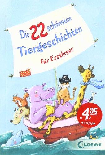 Die 22 schönsten Tiergeschichten für Erstleser