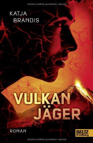 Vulkanjäger: Roman