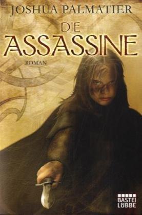 Die Assassine: Roman