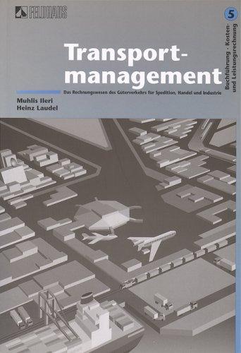 Transportmanagement. Fachkunde und Rechnungswesen des Güterverkehrs für Spedition, Handel und Industrie / Rechnungswesen / Lehrbuch Buchführung · ... für Spedition, Handel und Industrie