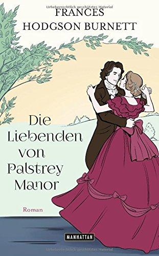 Die Liebenden von Palstrey Manor: Roman