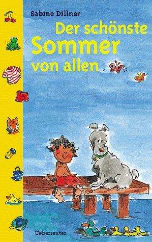 Der schönste Sommer von allen. ( Ab 8 J.)