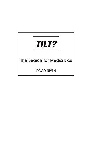 Tilt? The Search for Media Bias