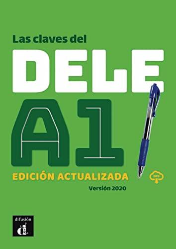 Las claves del DELE A1: Edición actualizada. Libro del alumno + mp3-Downloads