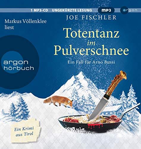 Totentanz im Pulverschnee: Ein Fall für Arno Bussi (Arno Bussi ermittelt, Band 3)