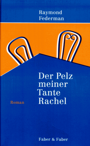 Der Pelz meiner Tante Rachel. Ein improvisierter Roman...