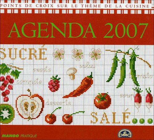 Agenda 2007 : grilles de point de croix sur le thème de la cuisine