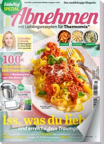 mein Zaubertopf Sonderheft 01/2023 - Abnehmen mit dem Thermomix ® TM5® TM31 TM6 - Intervallfasten - Saftkur - Low Carb - Wochenpläne - 100 Rezepte