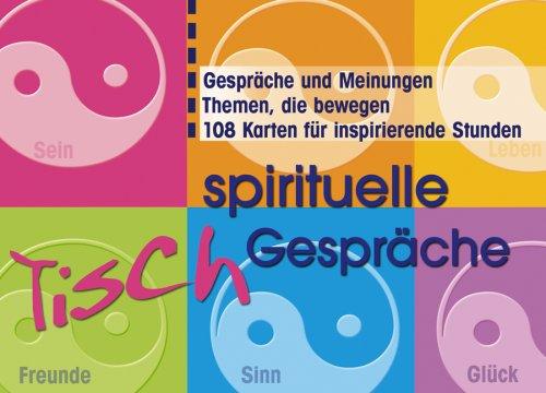 Spirituelle Tisch-Gespräche, 108 Karten: 106 Karten in Schmuckbox. Gespräche und Meinungen. Themen, die bewegen