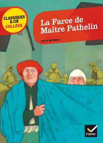 La farce de maître Pathelin : texte intégral