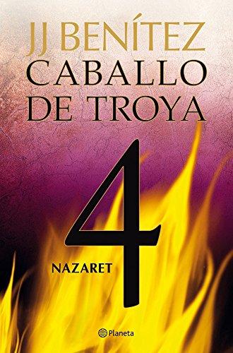 Caballo de Troya 4. Nazaret (Biblioteca J. J. Benítez)