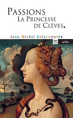 Passions : La princesse de Clèves