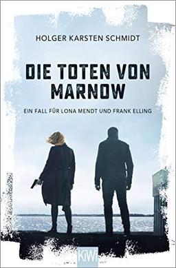 Die Toten von Marnow: Ein Fall für Lona Mendt und Frank Elling