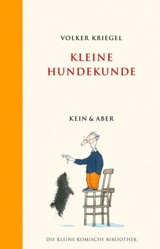 Kleine Hundekunde: Die Kleine Komische Bibliothek Band 8