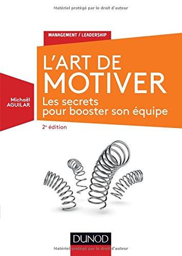 L'art de motiver : les secrets pour booster son équipe