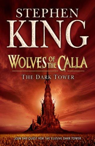 The Dark Tower 5. The Wolves of Calla. The Dark Tower: Wolves of the Calla v. 5