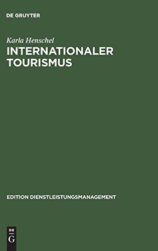 Internationaler Tourismus (Edition Dienstleistungsmanagement)