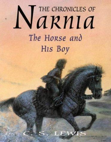 The Horse and His Boy (The Chronicles of Narnia)