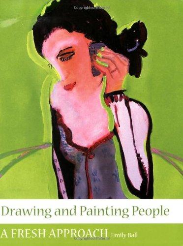 Drawing and Painting People: A Fresh Approach