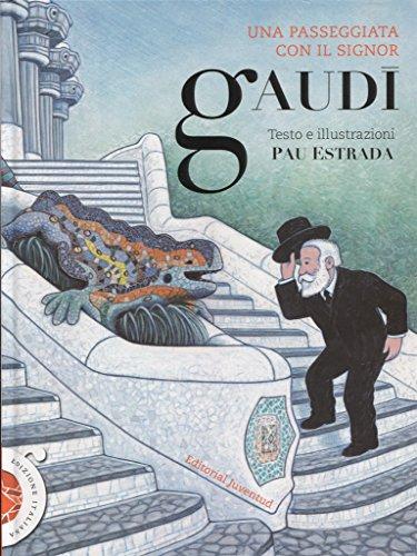 Una passeggiata con il signor Gaudi (Arte y Creatividad)