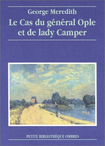 Le cas du général Ople et de Lady Camper