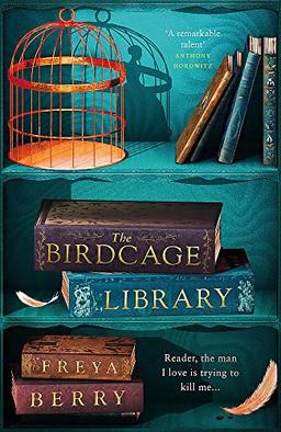 The Birdcage Library: A spellbinding novel of hidden clues and dark obsession NEW for 2023