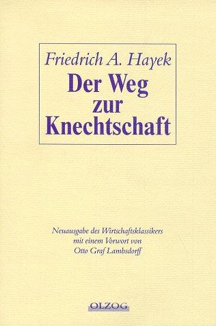 Der Weg zur Knechtschaft