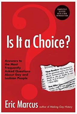 Is It a Choice? - 3rd Edition: Answers to the Most Frequently Asked Questions About Gay & Lesbian People