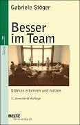 Besser im Team: Stärken erkennen und nutzen (Beltz Taschenbuch / Weiterbildung)