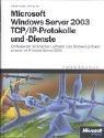 Windows Server 2003 TCP/IP- Protokolle und - Dienste