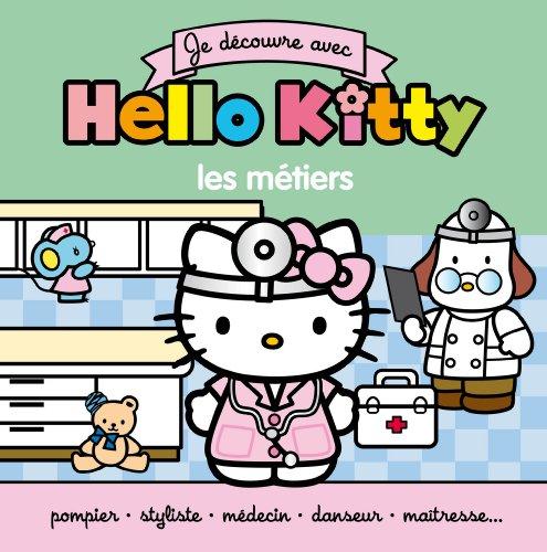 Je découvre avec Hello Kitty. Les métiers